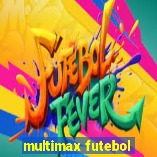 multimax futebol